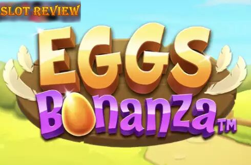 Eggs Bonanza